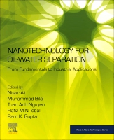 Nanotechnology for Oil-Water Separation: From Fundamentals to Industrial Applications(Micro & Nano Technologies)