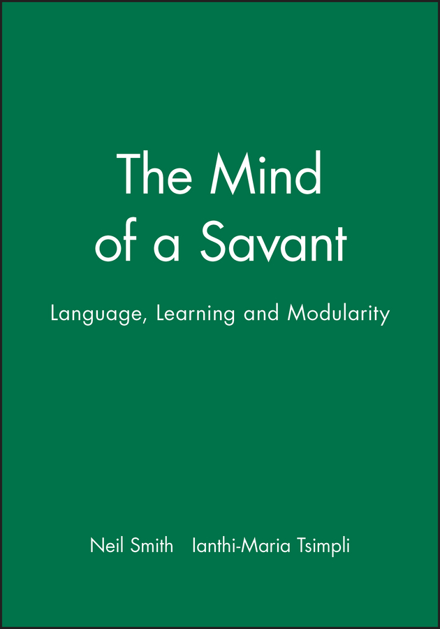 The Mind of a Savant: Language, Learning and Modularity(English)