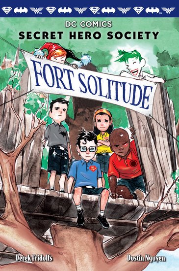 Fort Solitude: (2 DC COMICS: Secret Hero Society)