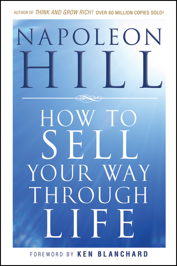 How To Sell Your Way Through Life: (English)