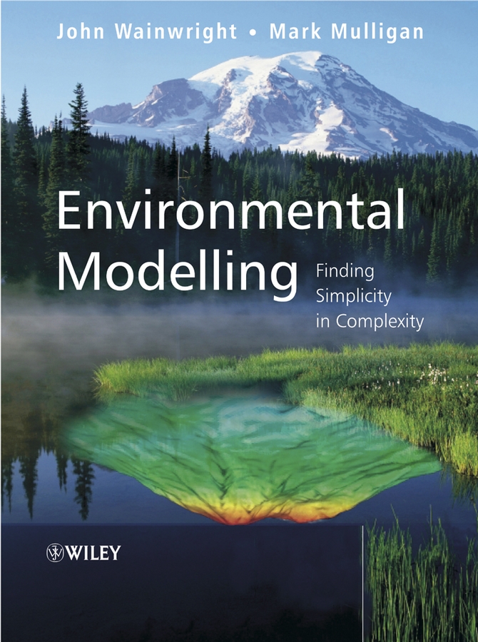 Environmental Modelling: Finding Simplicity in Complexity(English)