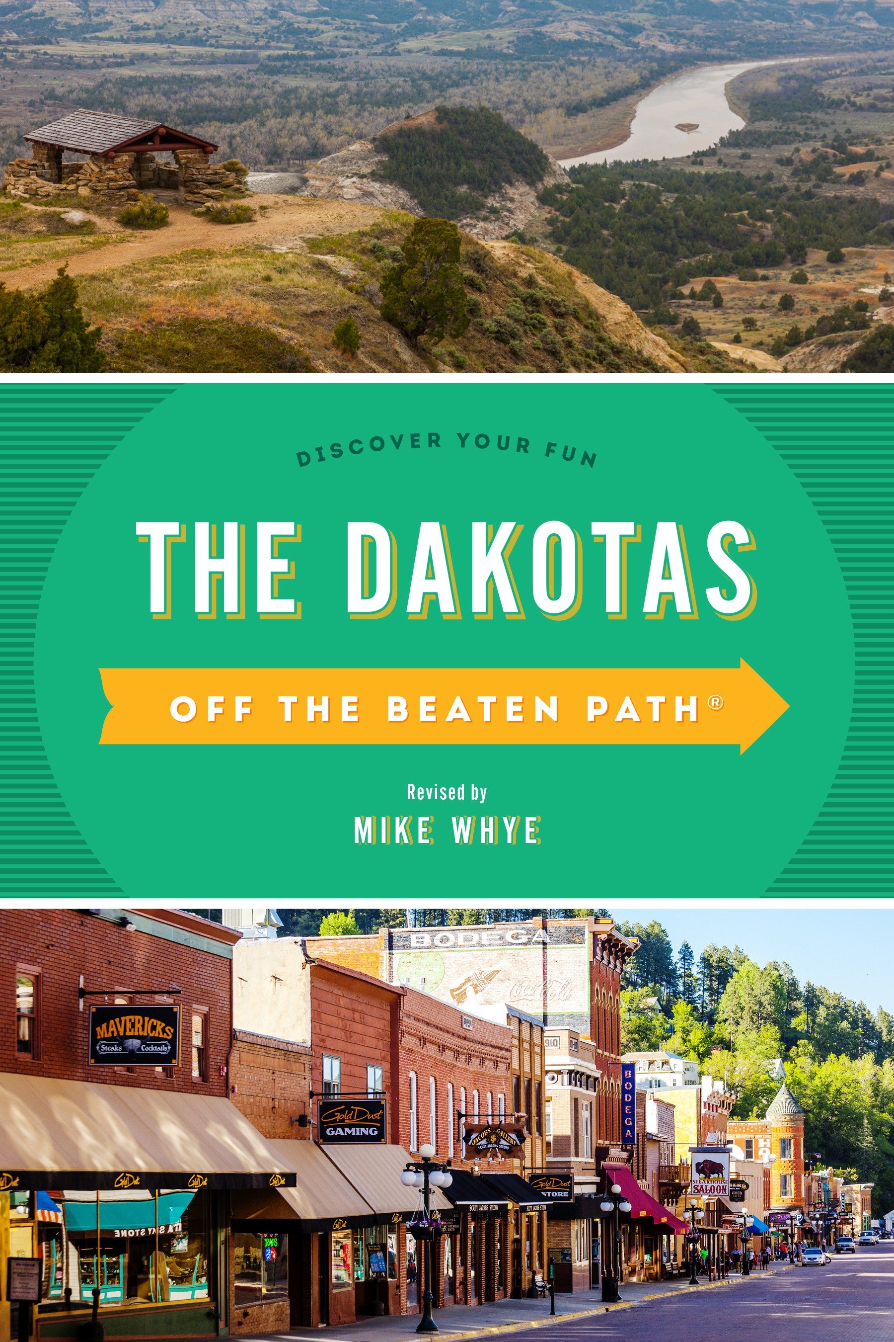 The Dakotas Off the Beaten Path®: Discover Your Fun(Off the Beaten Path Series)