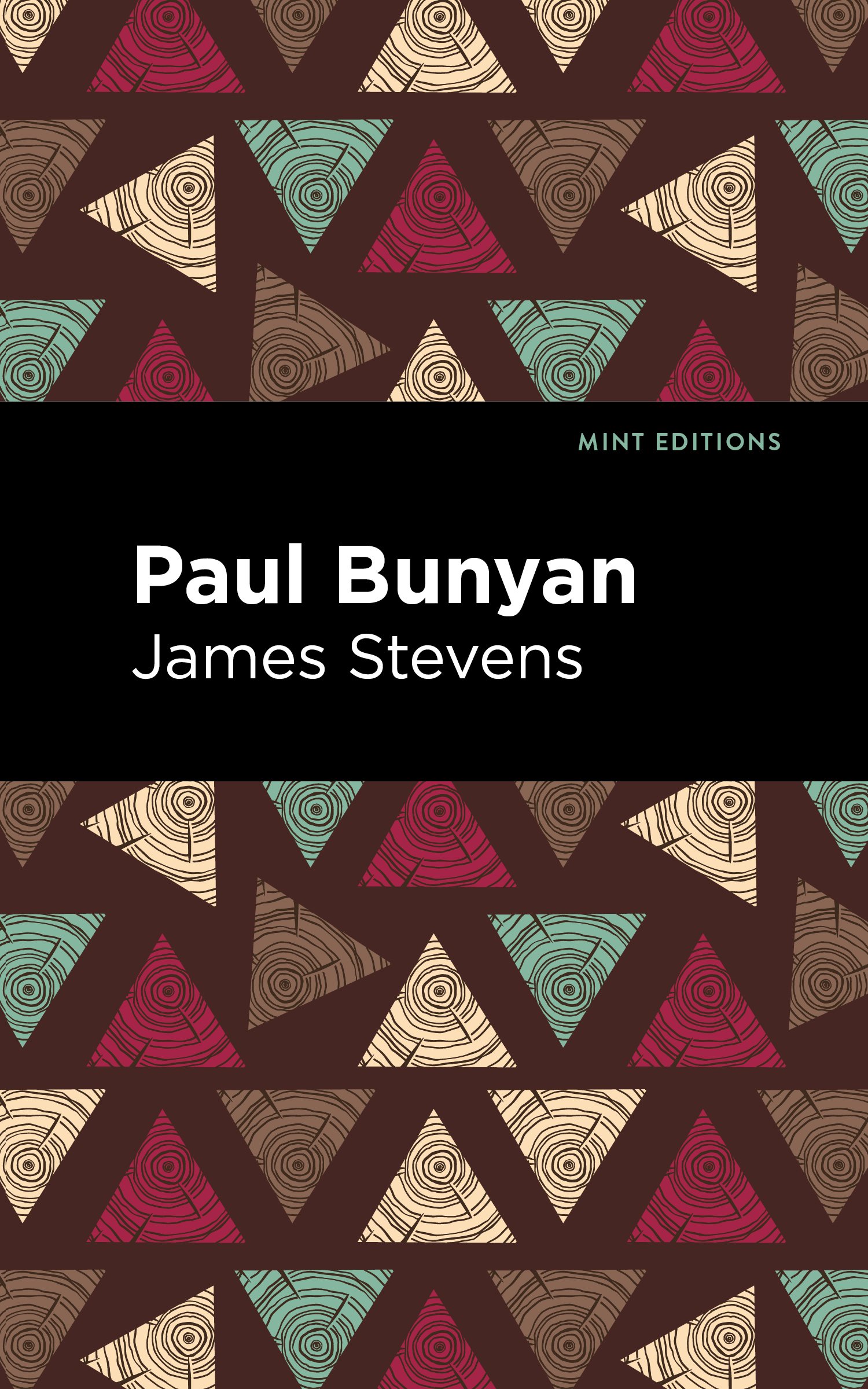 Paul Bunyan: (Mint Editions)