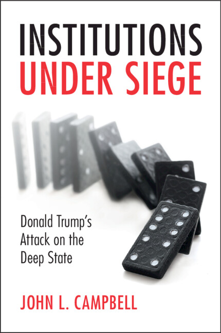 Institutions under Siege: Donald Trump's Attack on the Deep State