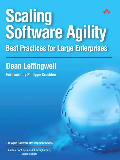 Scaling Software Agility: Best Practices for Large Enterprises(Agile Software Development Series)