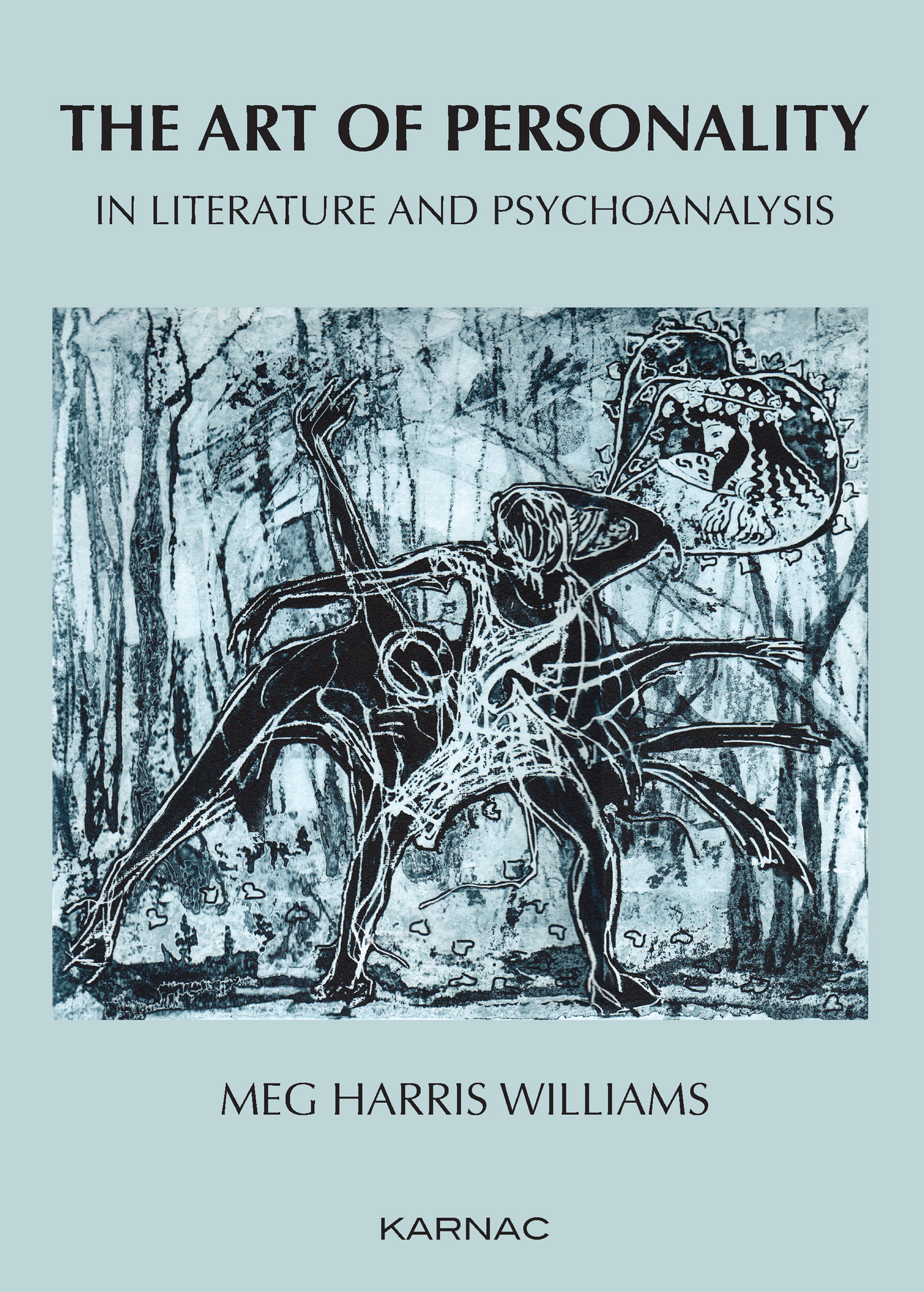 The Art of Personality in Literature and Psychoanalysis