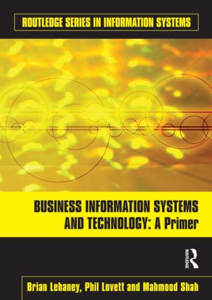 Business Information Systems and Technology: A Primer(Routledge Series in Information Systems)