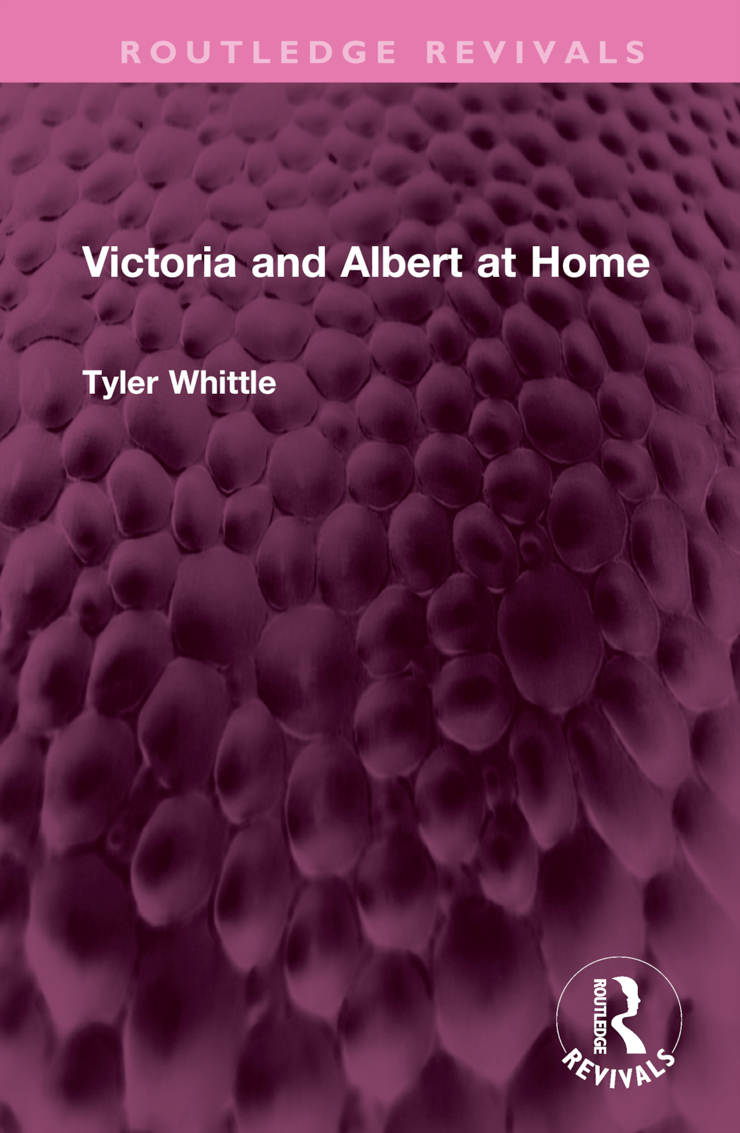 Victoria and Albert at Home: (Routledge Revivals)