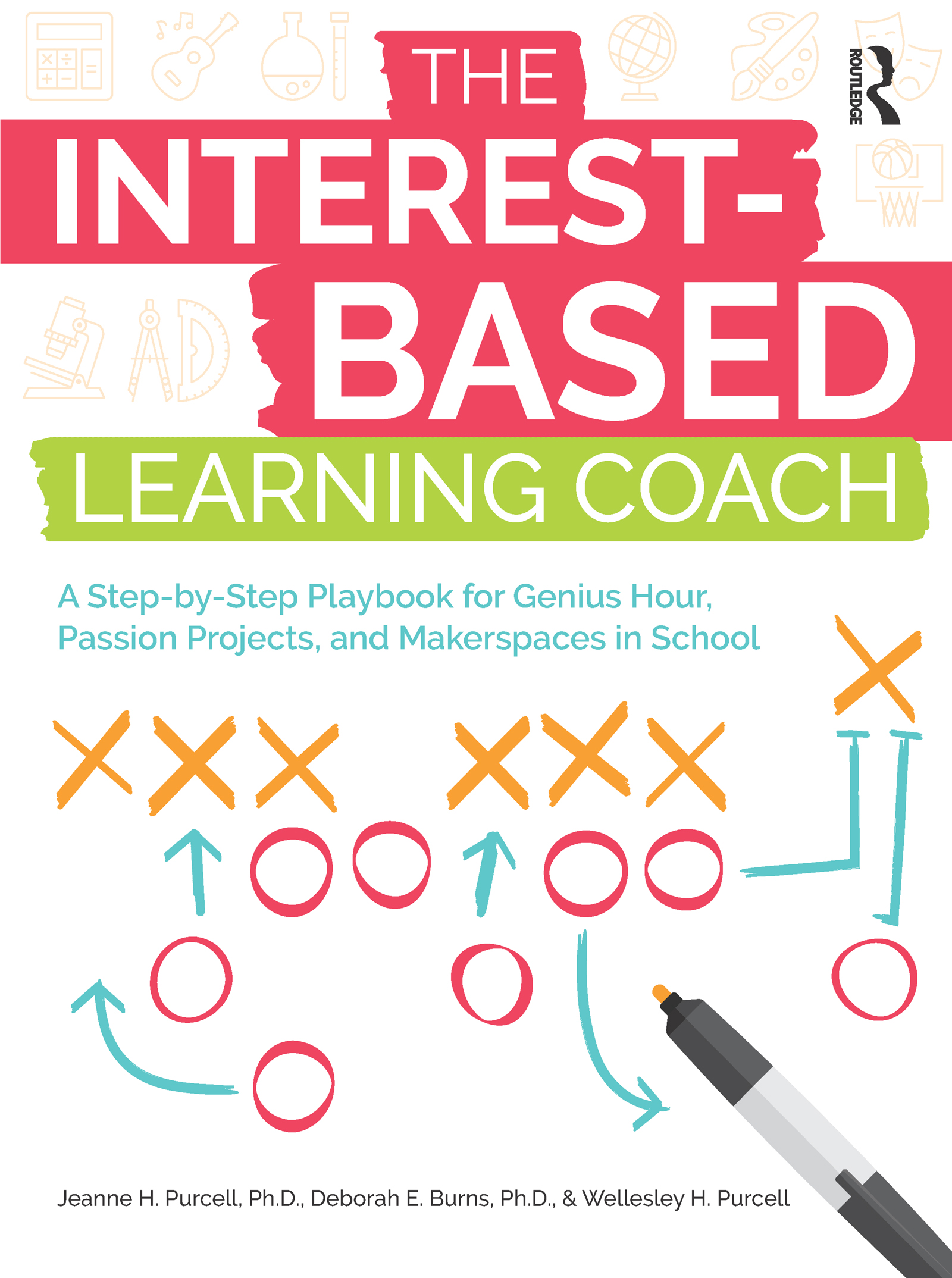 The Interest-Based Learning Coach: A Step-by-Step Playbook for Genius Hour, Passion Projects, and Makerspaces in School