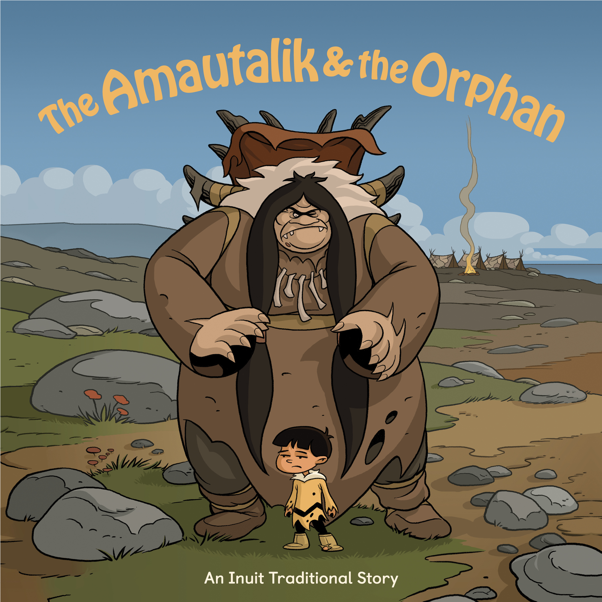 The Amautalik and the Orphan: English Edition(Nunavummi Reading Series|Orphan Tales)