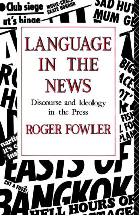 Language in the News: Discourse and Ideology in the Press(English)