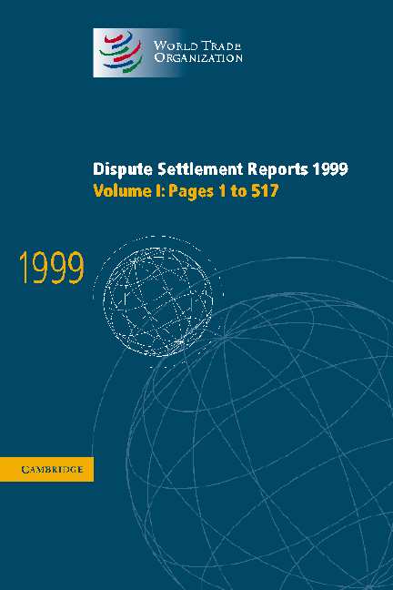 Dispute Settlement Reports 1999: Volume 1, Pages 1-517: (World Trade Organization Dispute Settlement Reports)