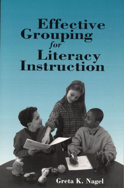 Effective Grouping for Literacy Instruction: (English)