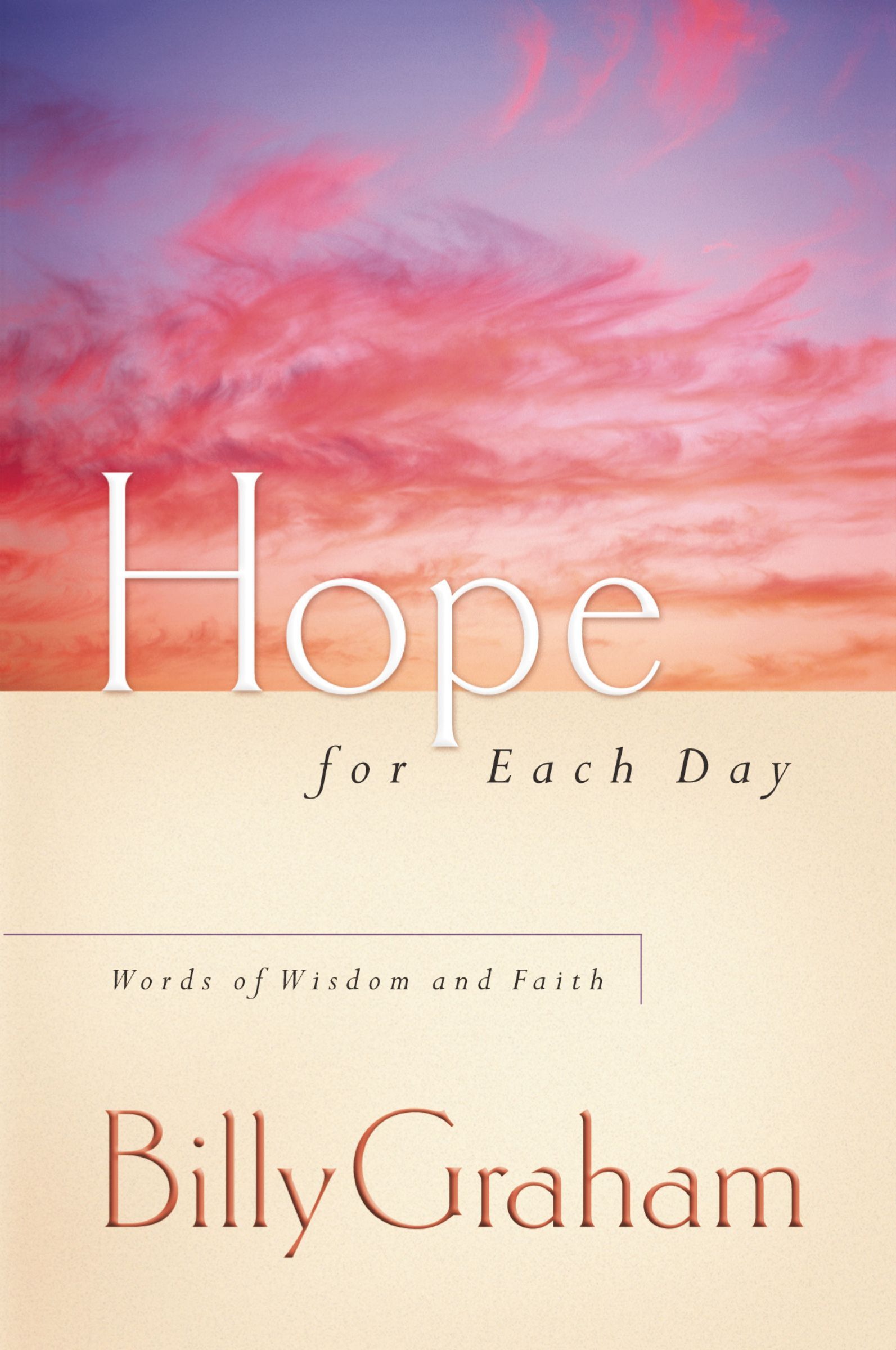 Hope for Each Day: Words of Wisdom and Faith (A 365-Day Devotional)(English)