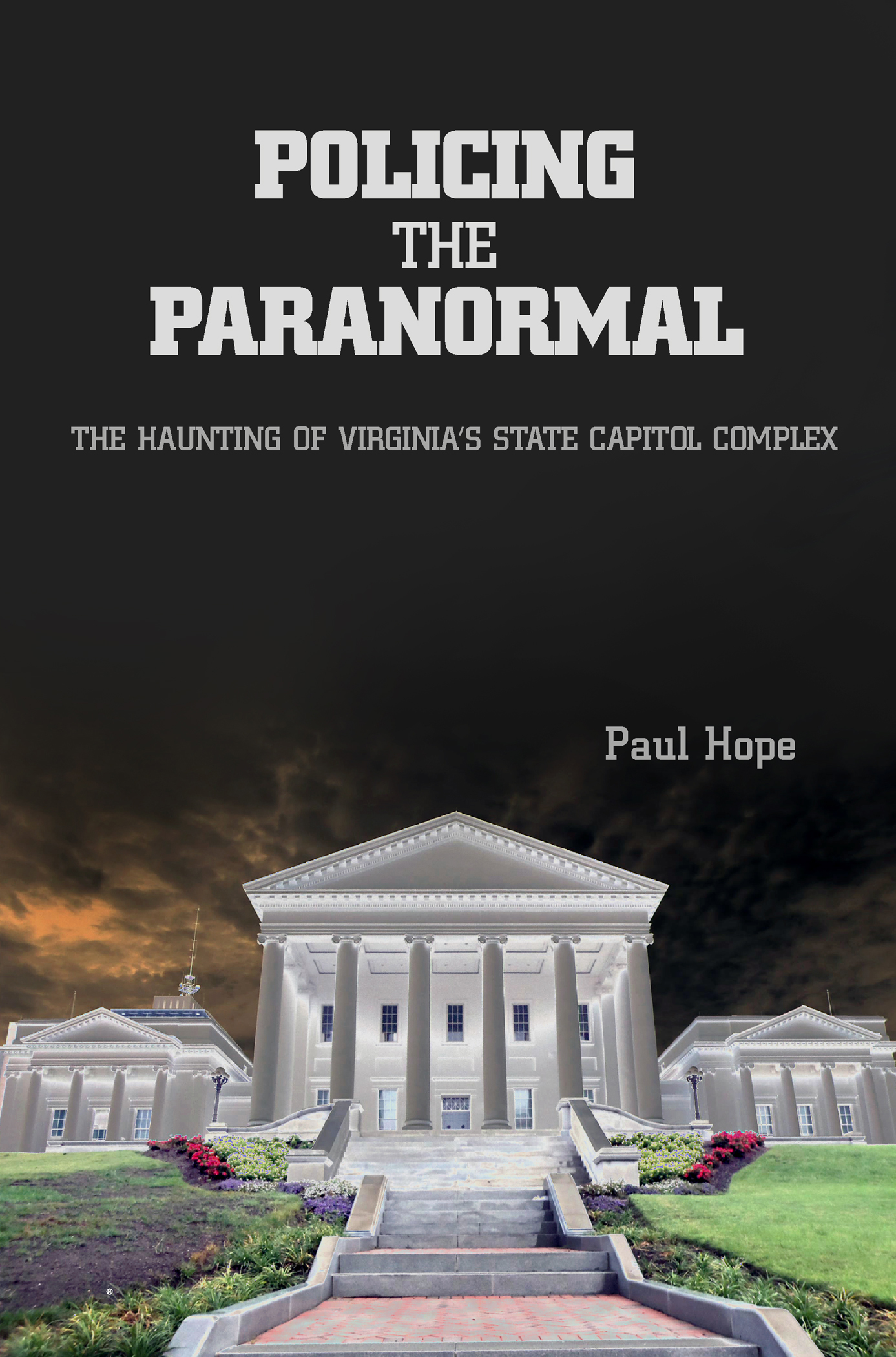 Policing the Paranormal: The Haunting of Virginia's State Capitol Complex