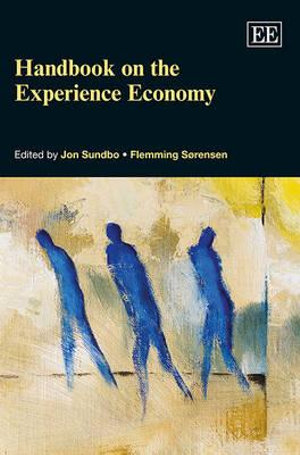 Handbook on the Experience Economy: (Research Handbooks in Business and Management series)