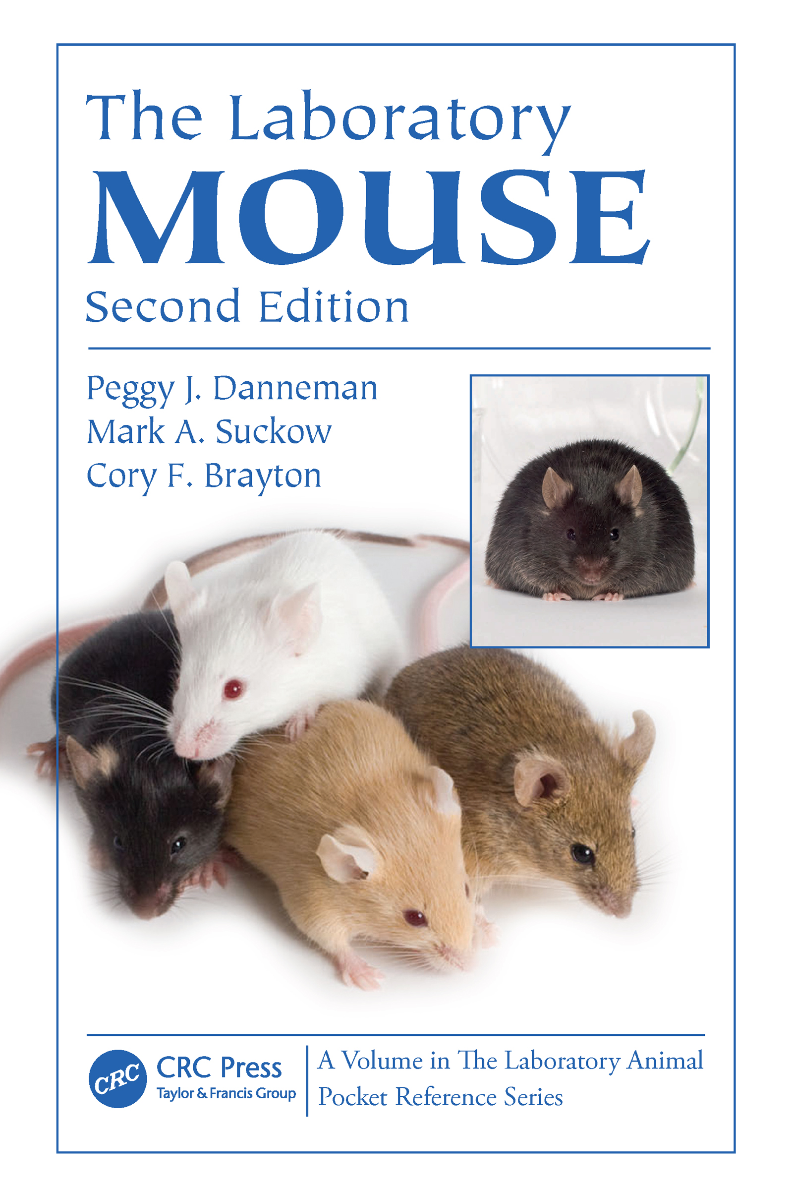 The Laboratory Mouse: (Laboratory Animal Pocket Reference)