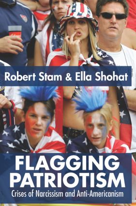 Flagging Patriotism: Crises of Narcissism and Anti-Americanism(English)