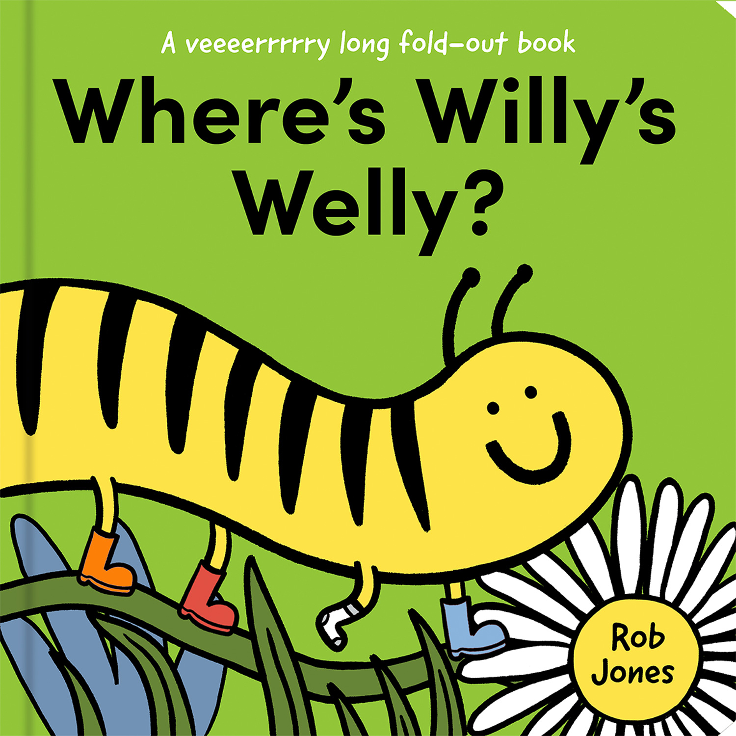 Where’s Willy’s Welly?: (A VERY long fold-out book)