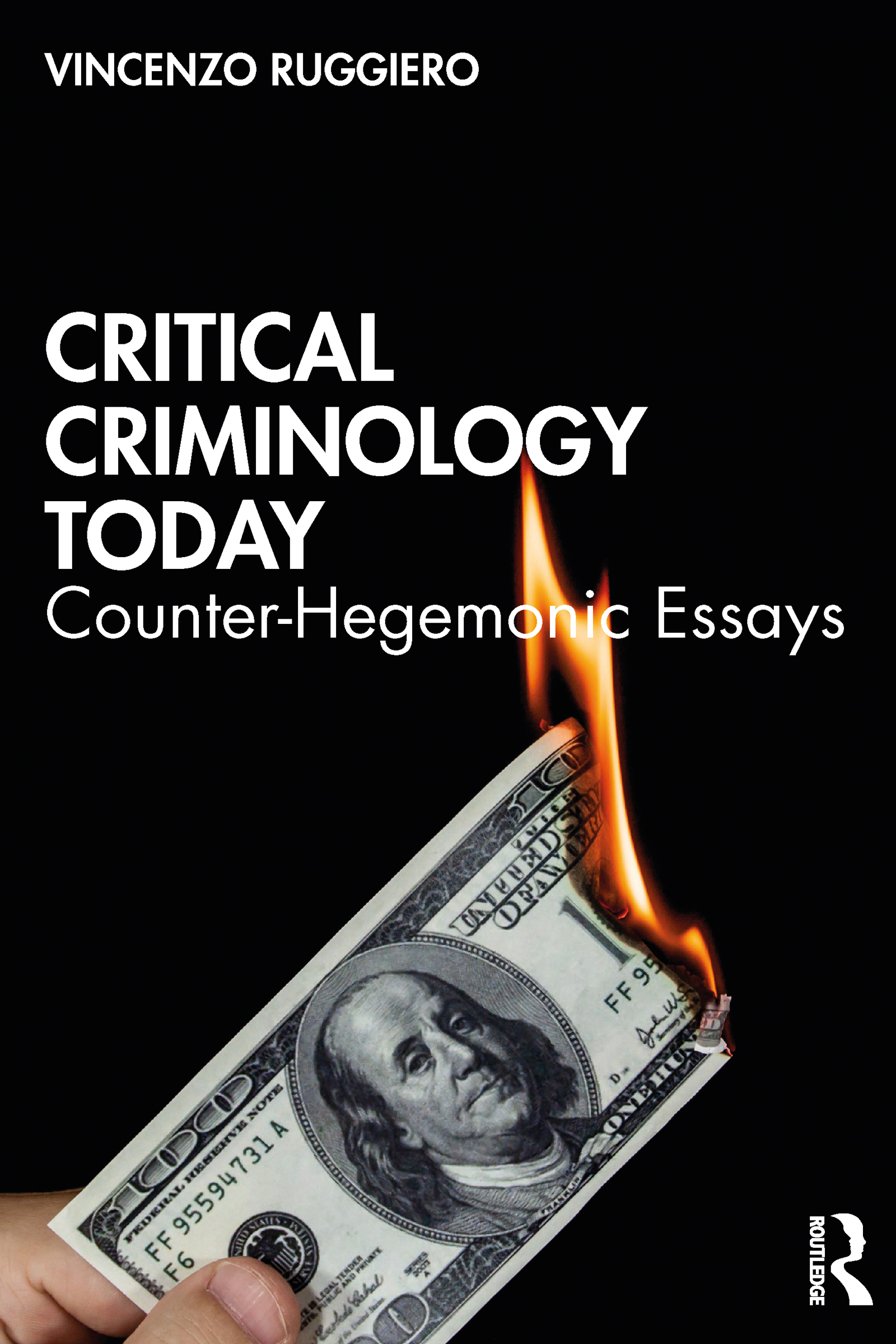Critical Criminology Today: Counter-Hegemonic Essays