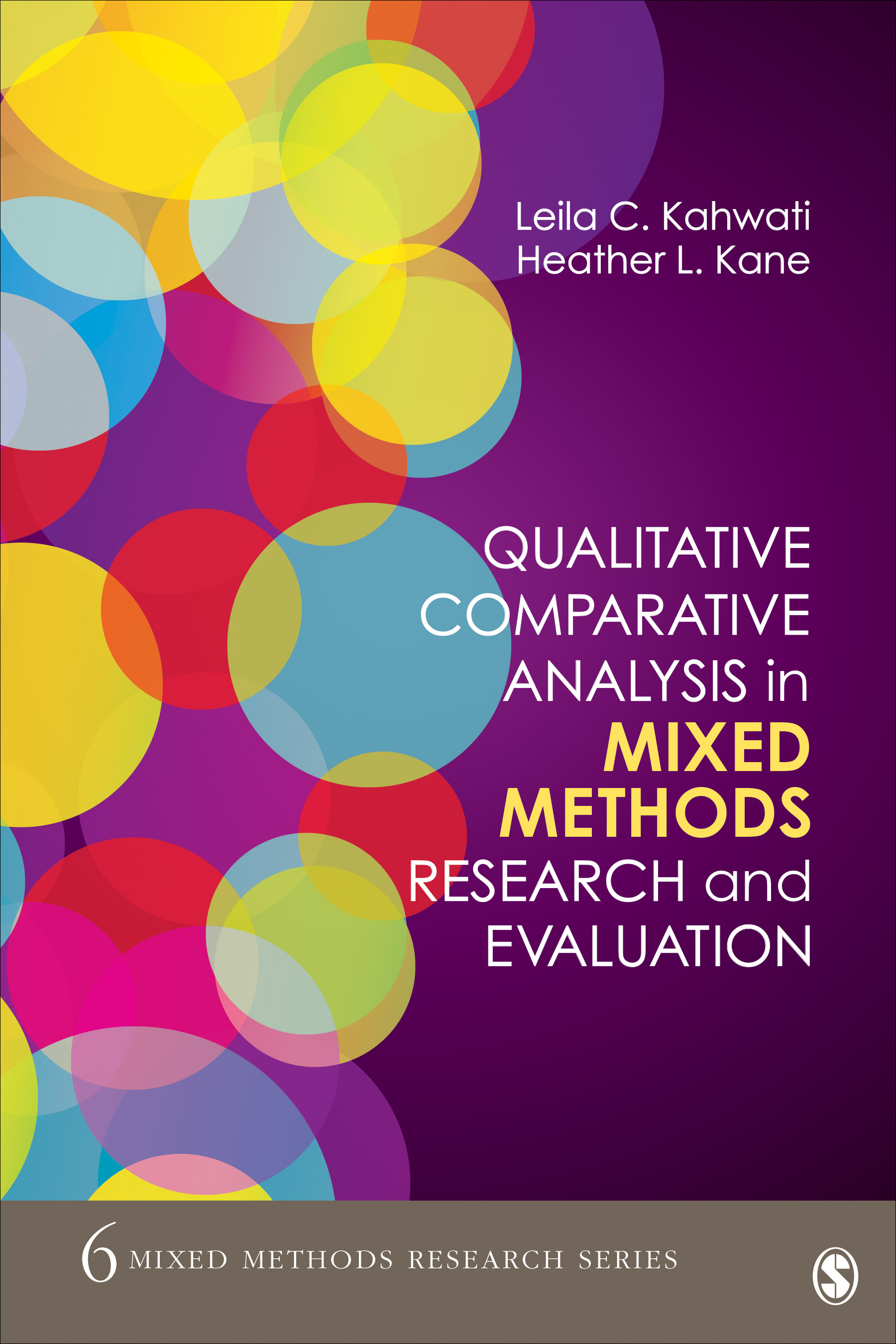 Qualitative Comparative Analysis in Mixed Methods Research and Evaluation: (Mixed Methods Research Series)
