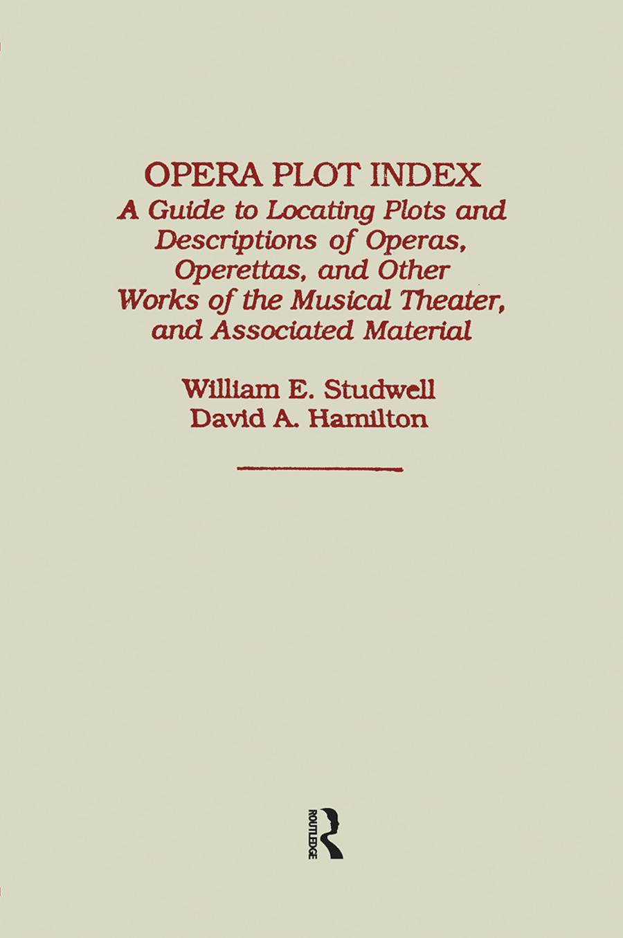 Opera Plot Index: (Classics of English Legal History in the Modern Era)