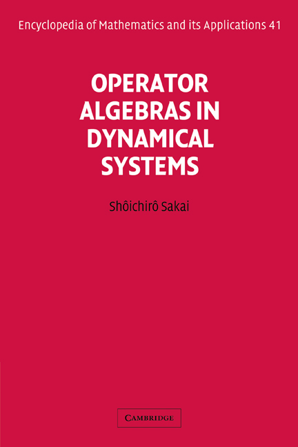 Operator Algebras in Dynamical Systems: The Theory of Unbounded Derivations in C*-algebras(Series Number 41 Encyclopedia of Mathematics and its Applications)