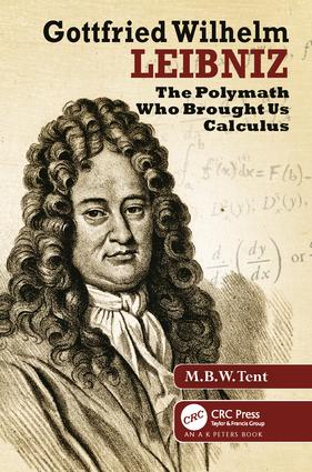 Gottfried Wilhelm Leibniz: The Polymath Who Brought Us Calculus