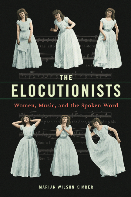 The Elocutionists: Women, Music, and the Spoken Word(Music in American Life)
