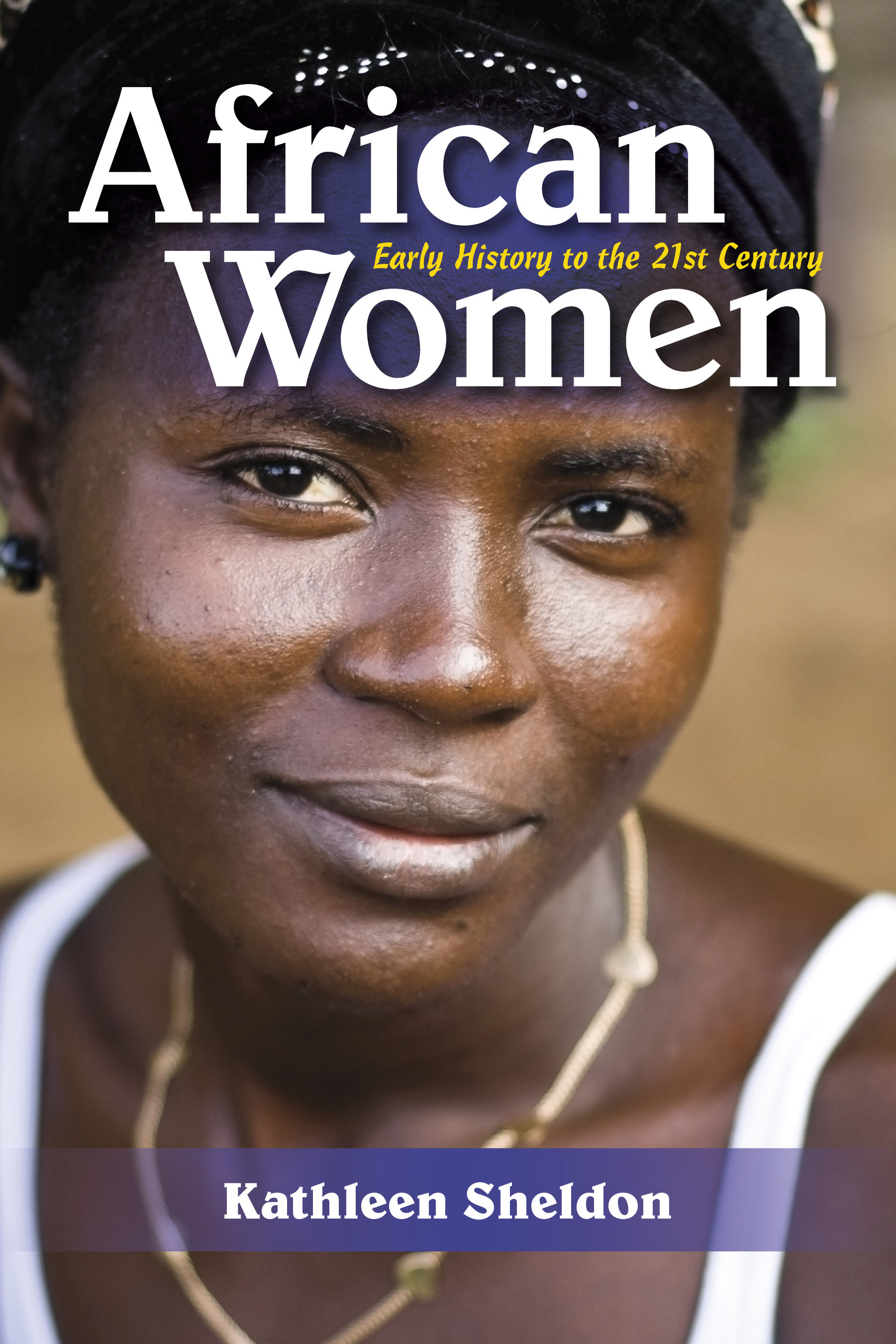African Women: Early History to the 21st Century(English)