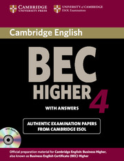 Cambridge BEC 4 Higher Self-study Pack (Student's Book with answers and Audio CD): Examination Papers from University of Cambridge ESOL Examinations(BEC Practice Tests)