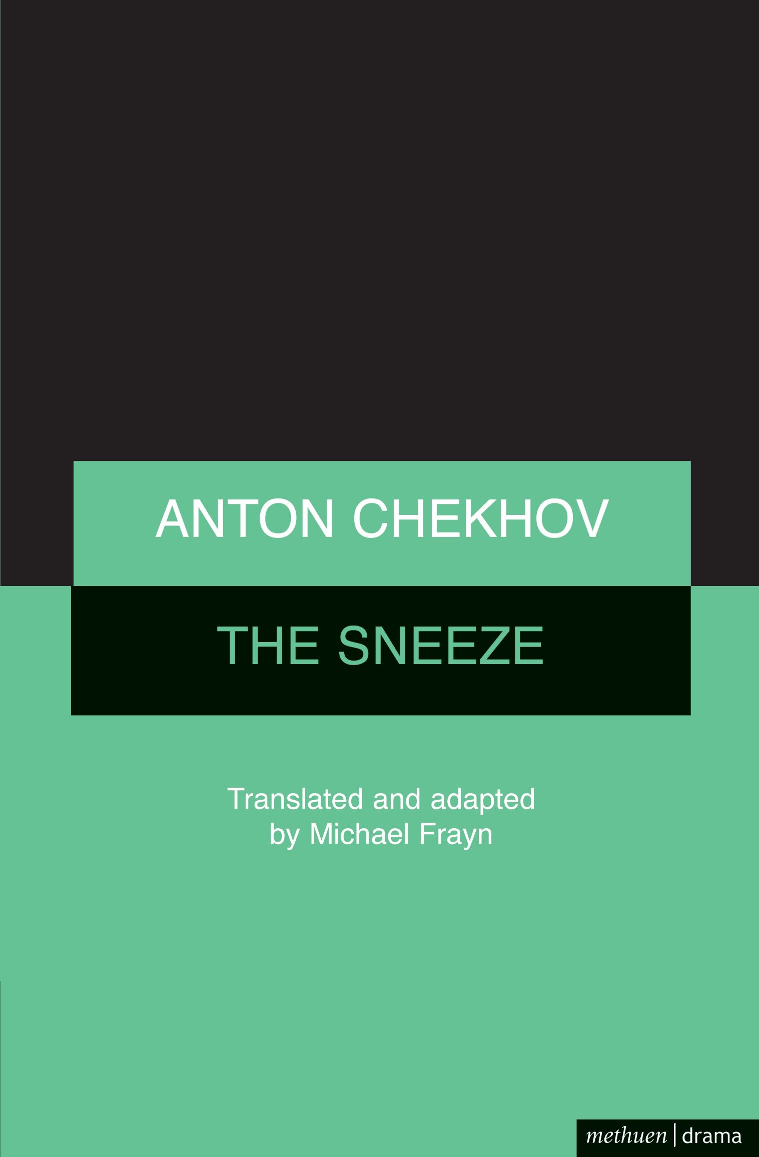 The Sneeze: (Modern Plays)