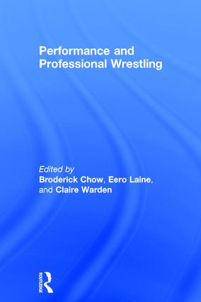 Performance and Professional Wrestling: (English)