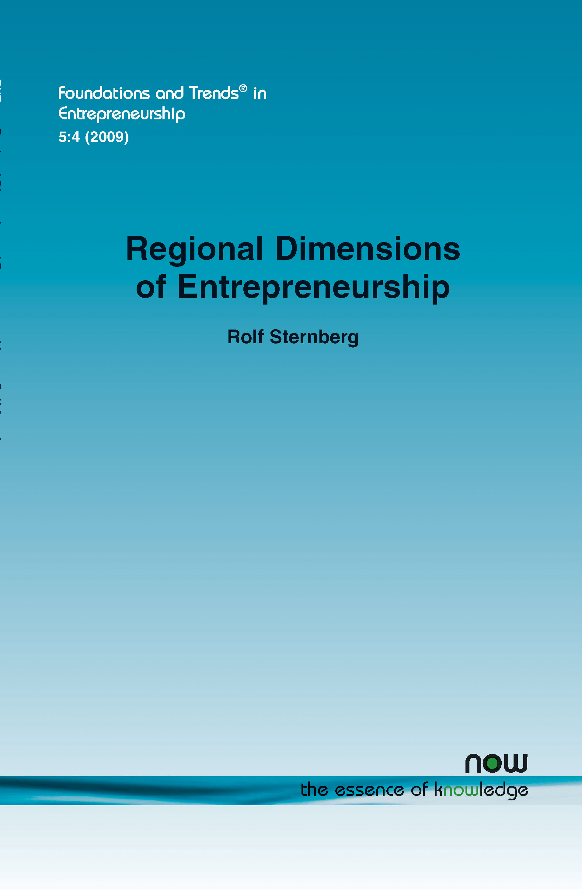 Regional Dimension of Entrepreneurship: (23 Foundations and Trends® in Entrepreneurship)