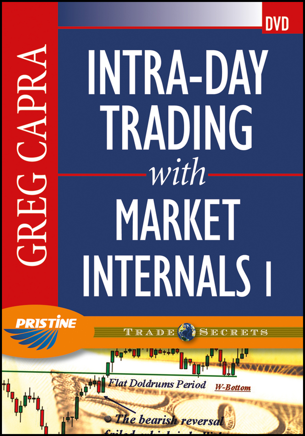 Intra–Day Trading with Market Internals I: (Wiley Trading Video)