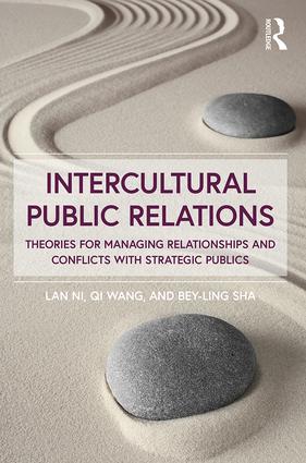 Intercultural Public Relations: Theories for Managing Relationships and Conflicts with Strategic Publics(English)