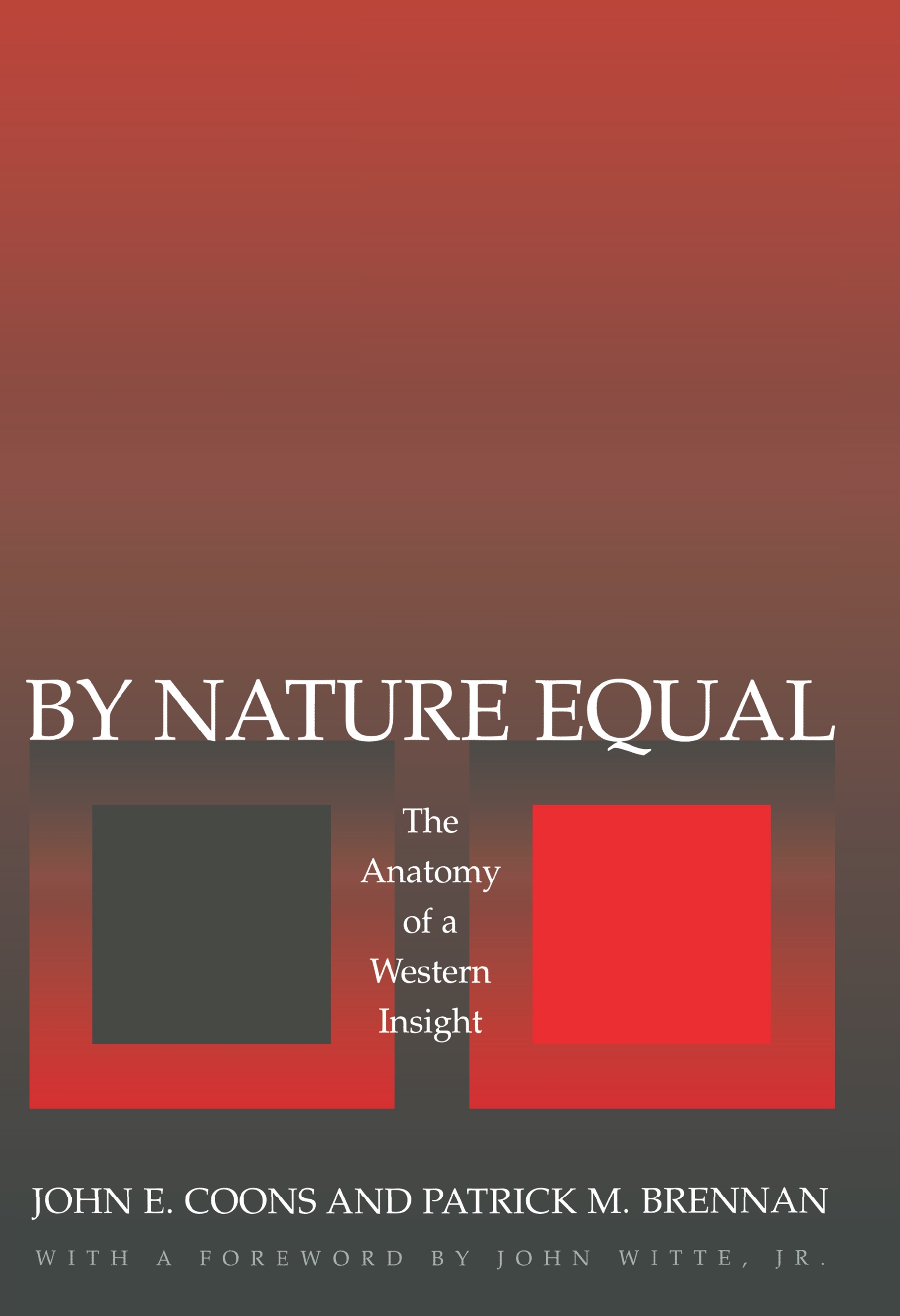 By Nature Equal: The Anatomy of a Western Insight(New Forum Books)