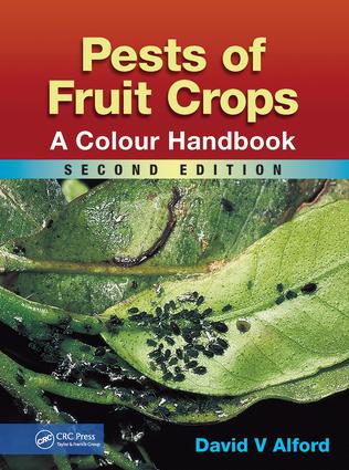 Pests of Fruit Crops: A Colour Handbook, Second Edition