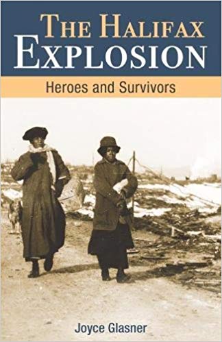 Halifax Explosion: Heroes and Survivors(Amazing Canadians)