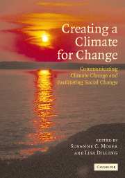 Creating a Climate for Change: Communicating Climate Change and Facilitating Social Change