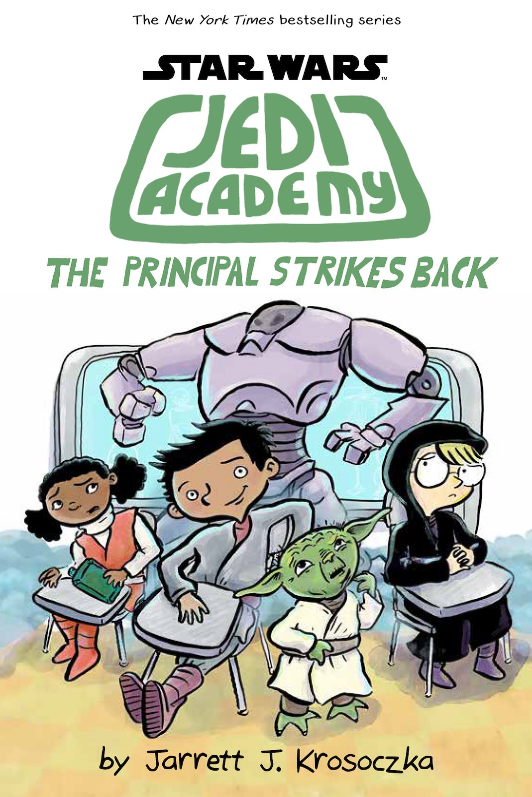 Jedi Academy 6: The Principal Strikes Back: (6 Jedi Academy)