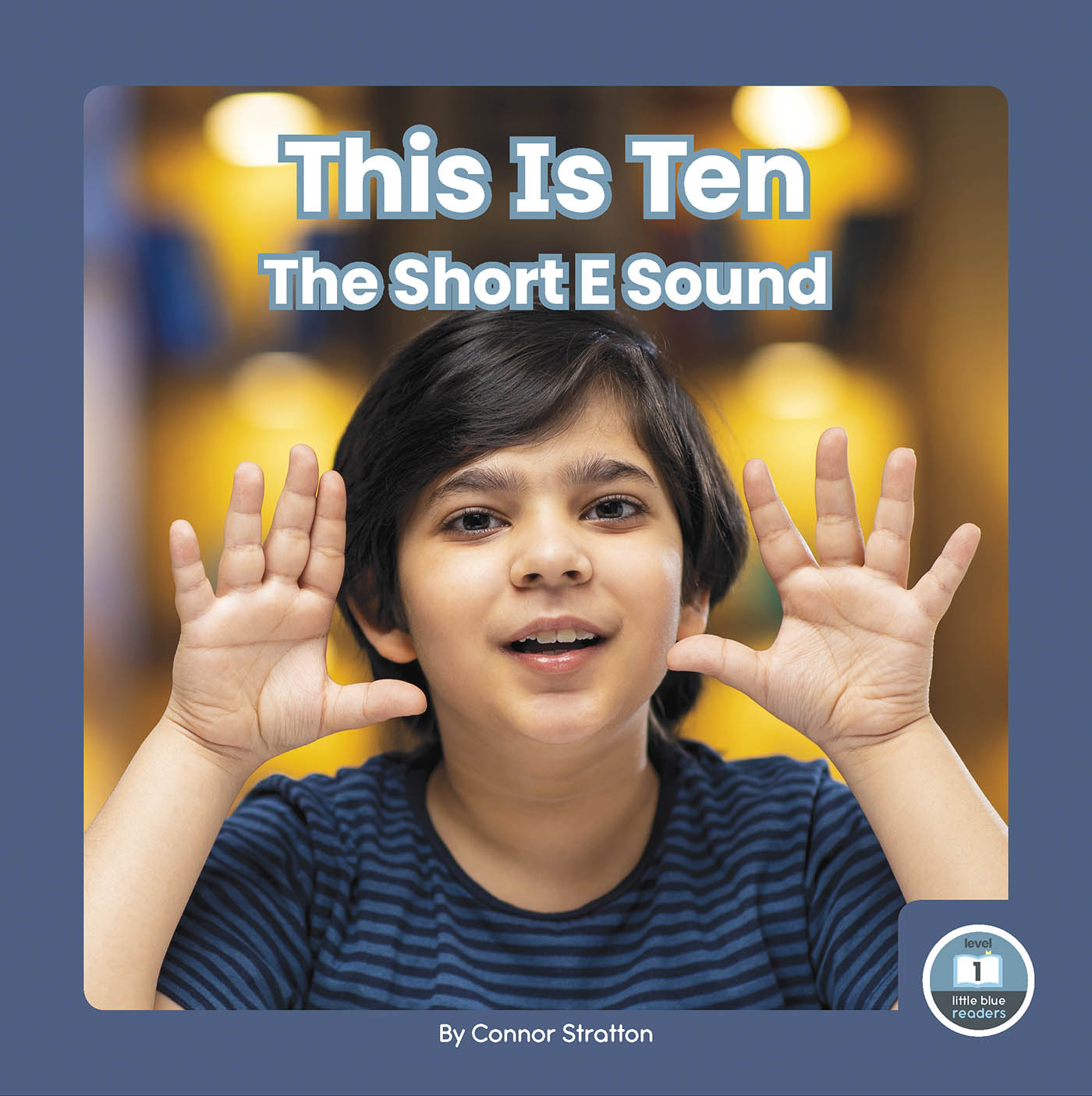 This Is Ten: The Short E Sound(On It, Phonics! Vowel Sounds)