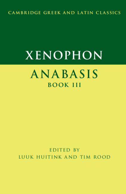 Xenophon: Anabasis Book III: Anabasis Book III(Cambridge Greek and Latin Classics)