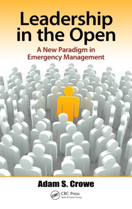 Leadership in the Open: A New Paradigm in Emergency Management(English)