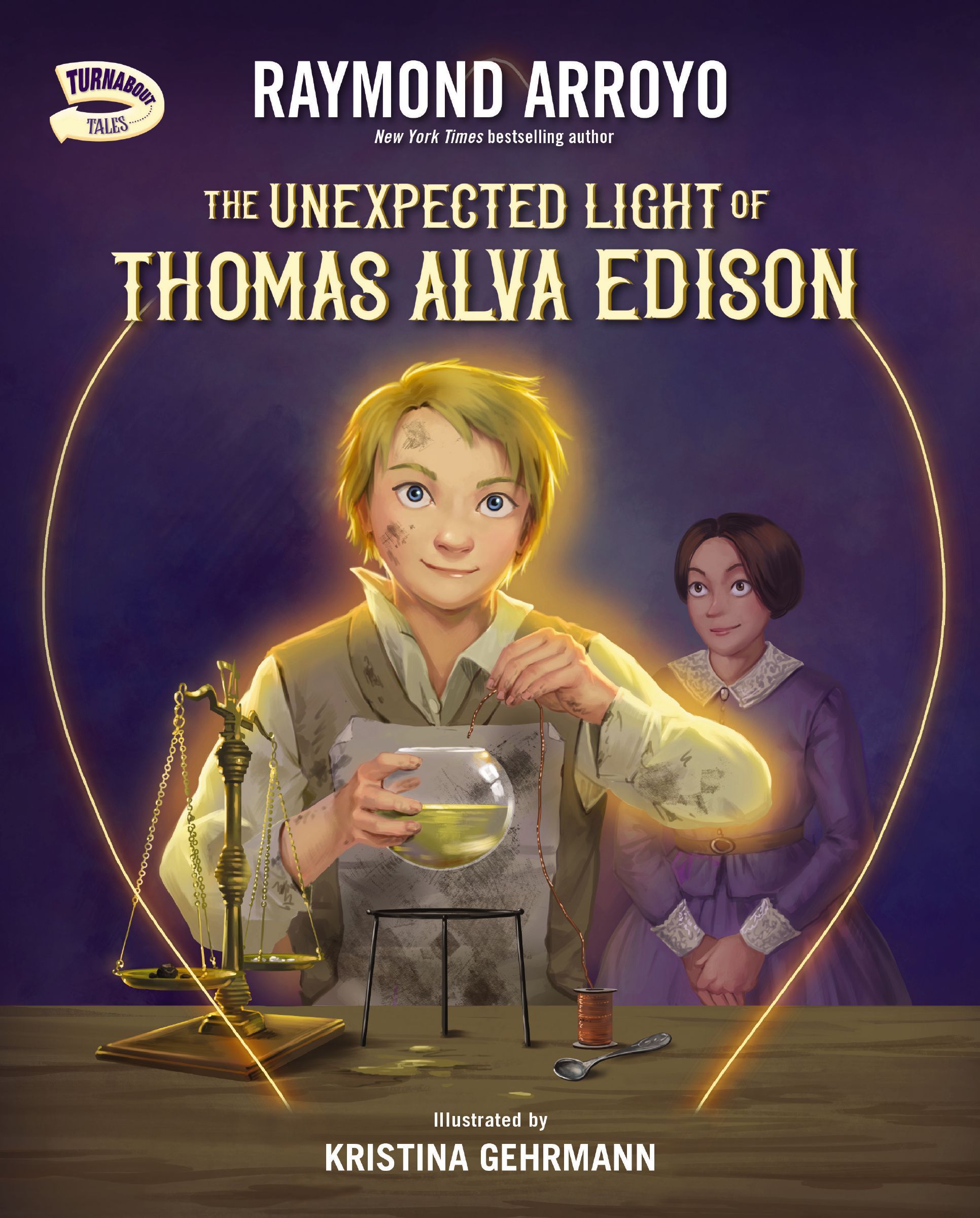The Unexpected Light of Thomas Alva Edison: (Turnabout Tales)