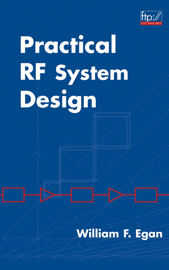 Practical RF System Design: (IEEE Press)
