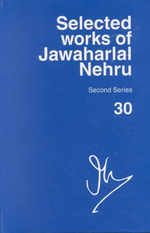 Selected Works of Jawaharlal Nehru