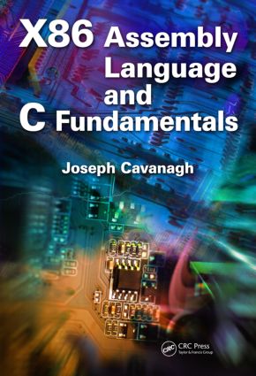 X86 Assembly Language and C Fundamentals: (English)
