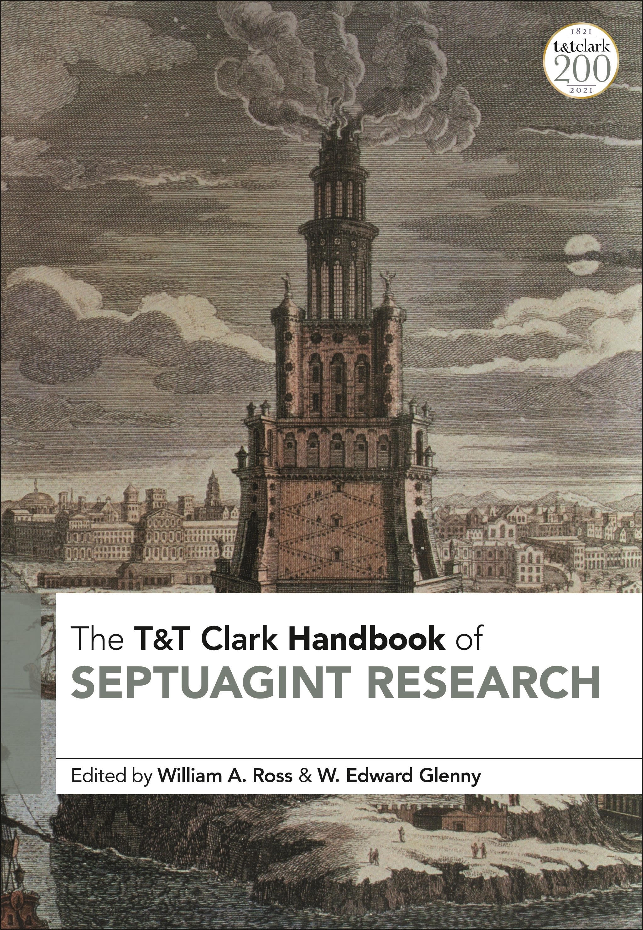 T&T Clark Handbook of Septuagint Research: (T&T Clark Handbooks)