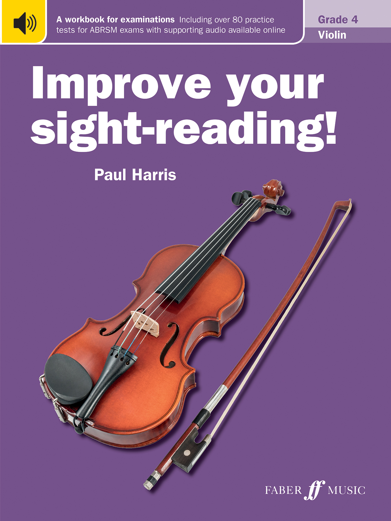 Improve your sight-reading! Violin Grade 4: (Improve Your Sight-reading!)